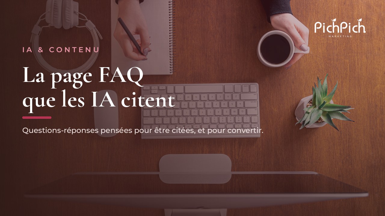 Page FAQ stratégique pensée pour être citée par les IA